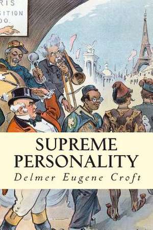 Supreme Personality de Delmer Eugene Croft