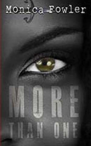 More Than One de Monica R. Fowler