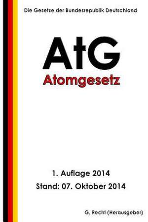 Atomgesetz - Atg de G. Recht