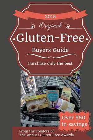 2015 Gluten-Free Buyers Guide de Josh Schieffer