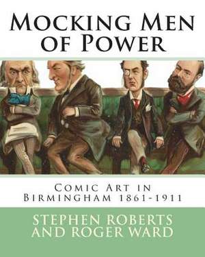 Mocking Men of Power de Stephen Roberts