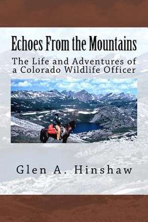 Echoes from the Mountains de MR Glen a. Hinshaw