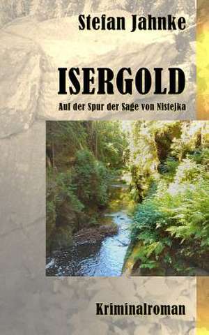 Isergold de Stefan Jahnke