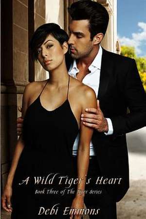 A Wild Tiger's Heart de Debi Emmons