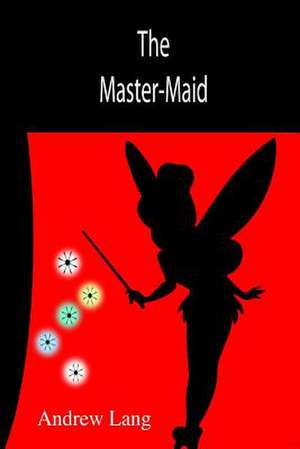 The Master-Maid de Unknown Author