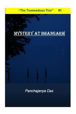 Mystery at Bhangarh de MR Panchajanya Das