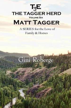 The Tagger Herd de Gini Roberge