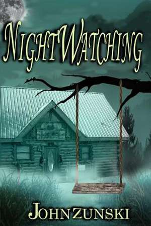 Nightwatching de John Zunski