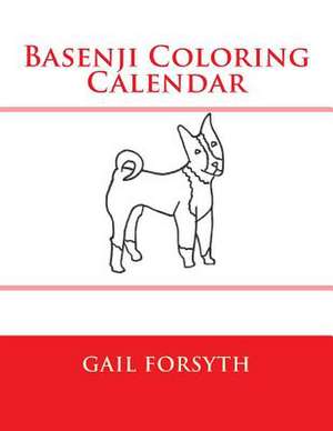 Basenji Coloring Calendar de Gail Forsyth