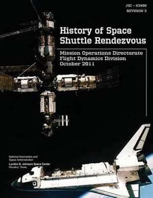 History of Space Shuttle Rendezvous de National Aeronautics and Administration