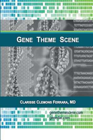 Gene Theme Scene de Clarisse Clemons Ferrara MD