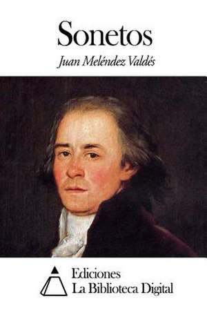 Sonetos de Juan Melendez Valdes