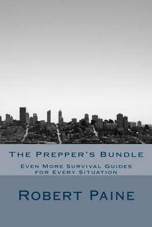 The Prepper's Bundle de Robert Paine