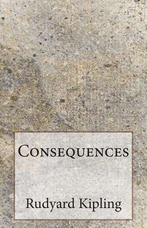 Consequences de Rudyard Kipling