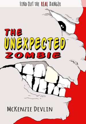 The Unexpected Zombie de McKenzie Devlin