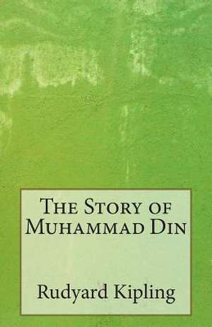 The Story of Muhammad Din de Rudyard Kipling