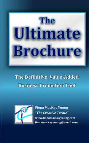 The Ultimate Brochure de Fiona MacKay Young