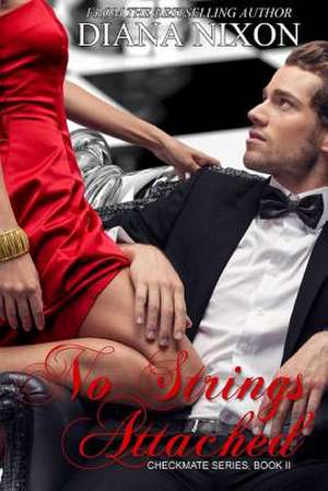 No Strings Attached de Diana Nixon