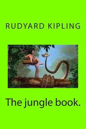 The Jungle Book. de M. Rudyard Kipling