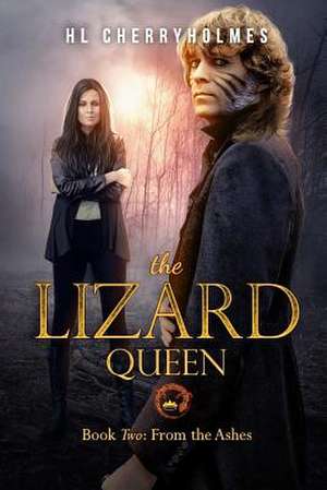 The Lizard Queen Book Two de MR H. L. Cherryholmes