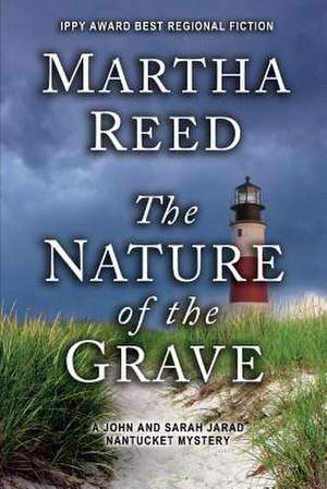 The Nature of the Grave de Martha Reed