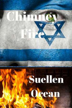 Chimney Fire de Suellen Ocean