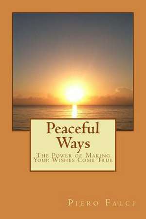 Peaceful Ways de Piero Falci