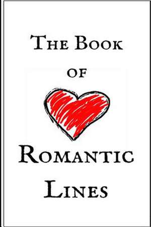 The Book of Romantic Lines de Jessica Belle