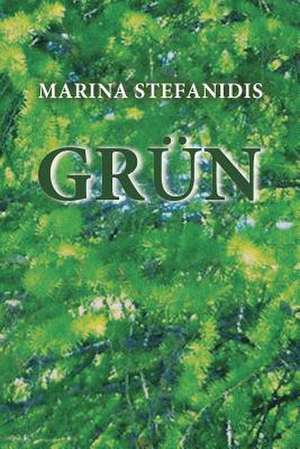 Grun de Marina Stefanidis