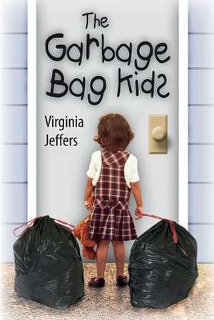 The Garbage Bag Kids de Virginia Jeffers