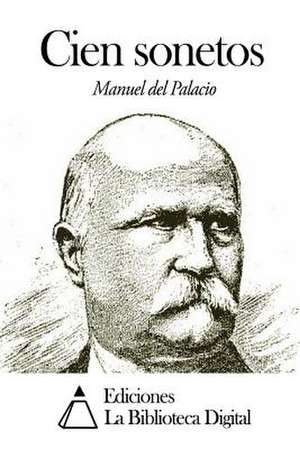 Cien Sonetos de Manuel Del Palacio