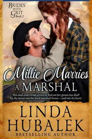 Millie Marries a Marshal de Linda K. Hubalek