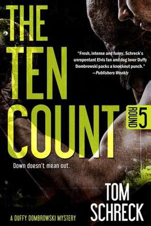 The Ten Count de Tom Schreck