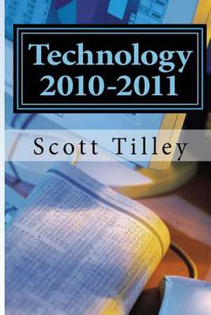 Technology 2010-2011 de Scott Tilley