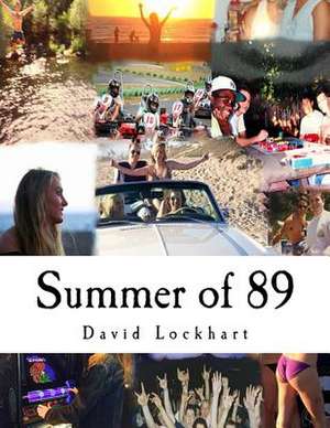 Summer of 89 de MR David a. Lockhart