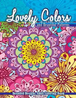 Lovely Colors & Beautiful Patterns de Lilt Kids Coloring Books