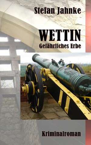 Wettin de Stefan Jahnke