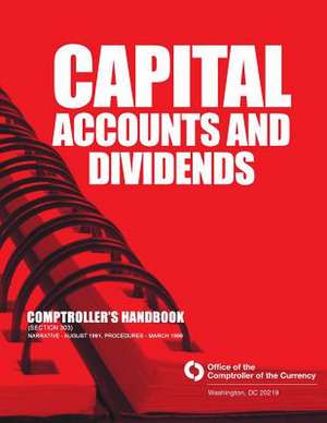 Capital Accounts and Dividends Comptrollers Handbook de Office of the Comptroller of the Currenc