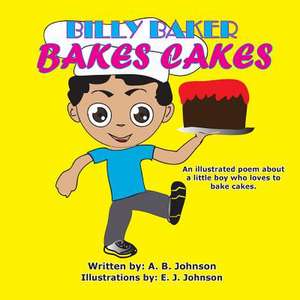 Billy Baker Bakes Cakes de A. B. Johnson