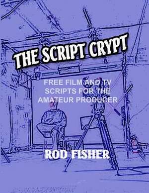 The Script Crypt de Rod Fisher