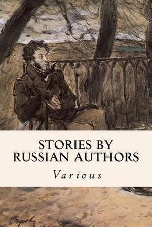 Stories by Russian Authors de Various