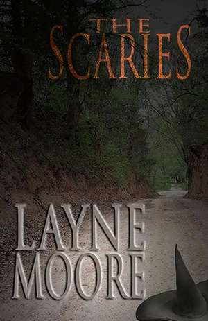 The Scaries de Layne Moore