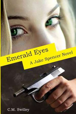 Emerald Eyes de C. M. Swilley