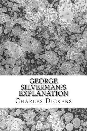 George Silverman?s Explanation de Charles Dickens