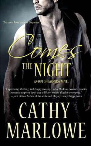 Comes the Night de Cathy Marlowe