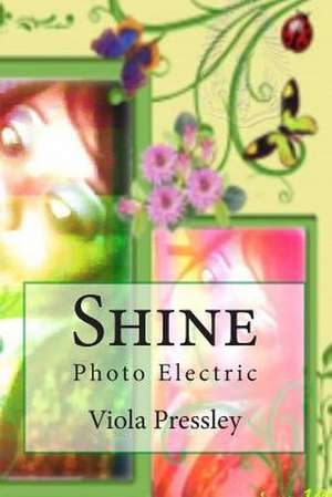 Shine de Viola Pressley