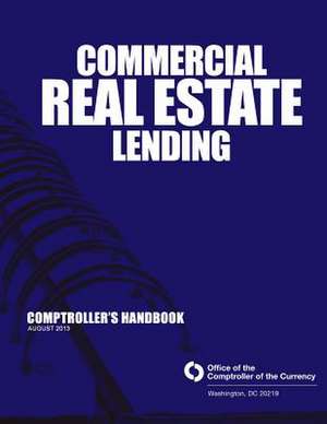 Commercial Real Estate Lending de Office of the Comptroller of the Currenc