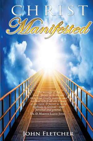 Christ Manifested de John Fletcher