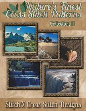 Nature's Finest Cross Stitch Pattern Collection No. 11 de Tracy Warrington