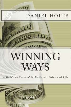 Winning Ways de Daniel Holte